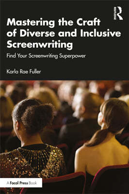 Mastering the Craft of Diverse and Inclusive Screenwriting