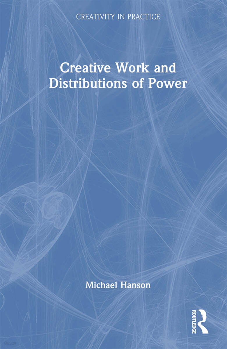 Creative Work and Distributions of Power