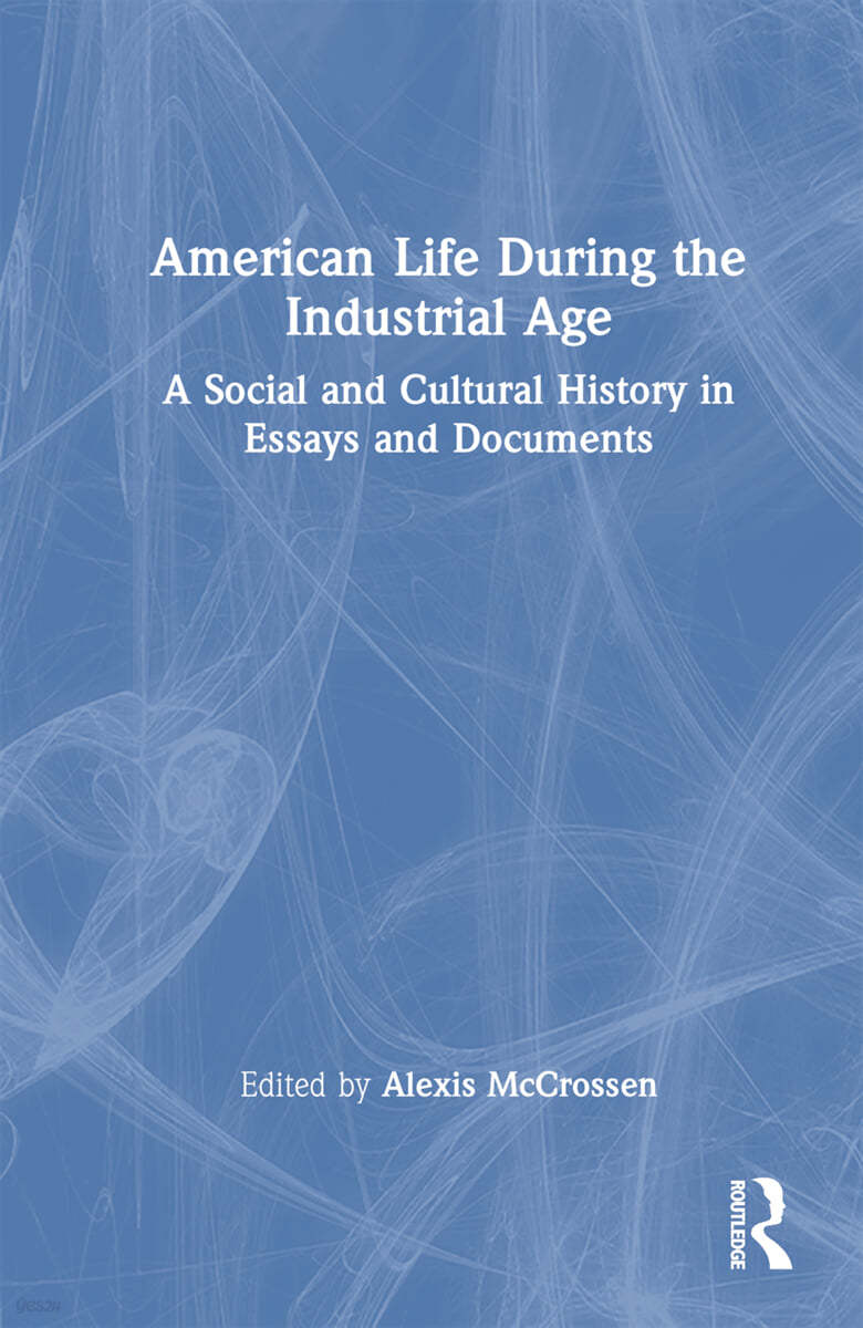 American Life During the Industrial Age