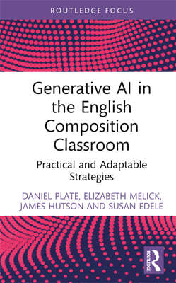 Generative AI in the English Composition Classroom