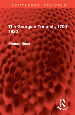 Georgian Triumph, 1700?1830