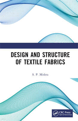 Design and Structure of Textile Fabrics