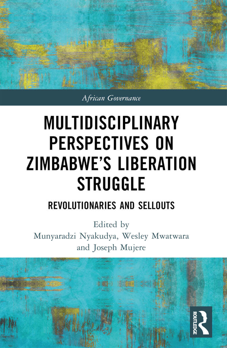 Multidisciplinary Perspectives on Zimbabwe’s Liberation Struggle