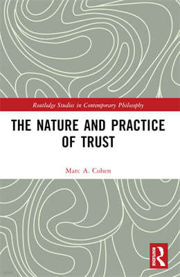 Nature and Practice of Trust