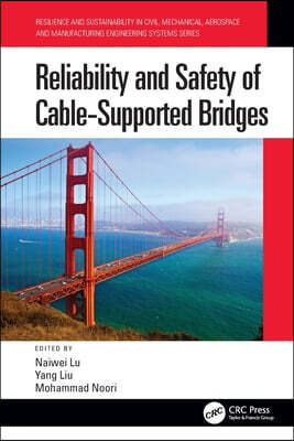 Reliability and Safety of Cable-Supported Bridges