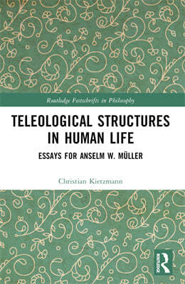 Teleological Structures in Human Life