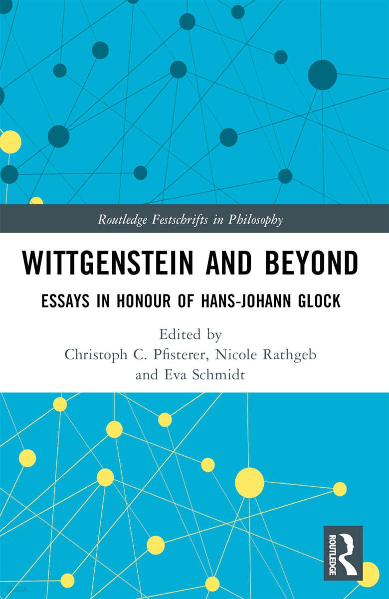 Wittgenstein and Beyond