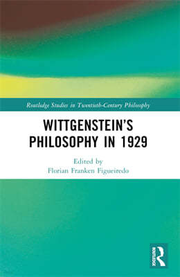 Wittgensteins Philosophy in 1929