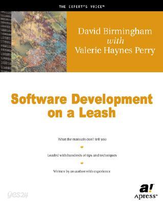 Software Development on a Leash