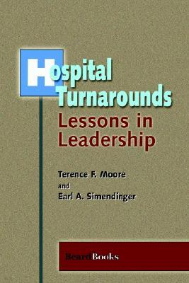 Hospital Turnarounds: Lessons in Leadership