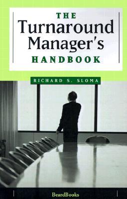 The Turnaround Manager's Handbook