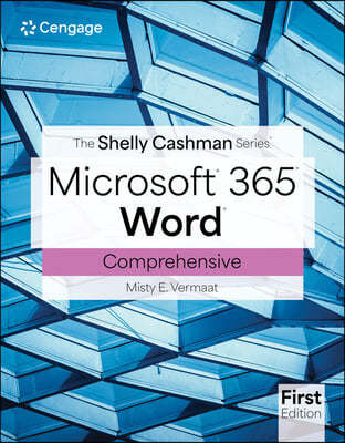 The Shelly Cashman Series® Microsoft® Office 365® & Word® Comprehensive