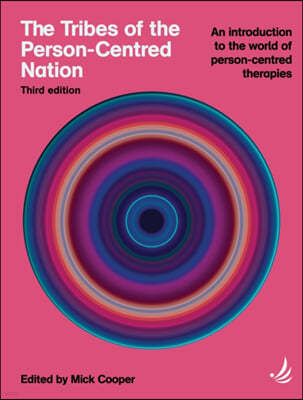 The Tribes of the Person-Centred Nation, Third Edition