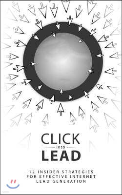 Click Into Lead: Strategies for Internet Lead Generation