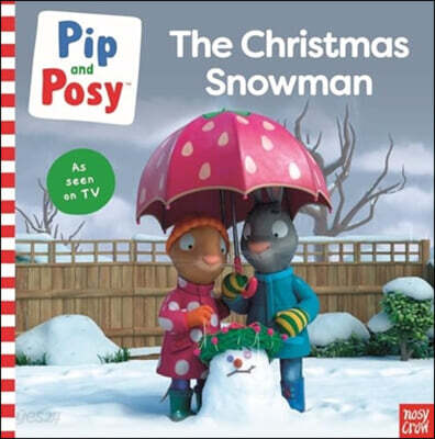 Pip and Posy: The Christmas Snowman (A TV tie-in picture book)