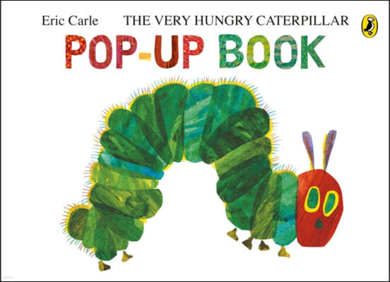 The Very Hungry Caterpillar: A Pop-Up Book