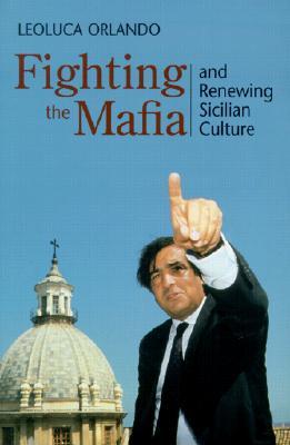 Fighting the Mafia and Renewing Sicilian Culture