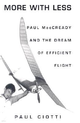 More with Less: Paul MacCready and the Dream of Efficient Flight