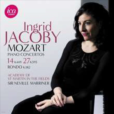 Ʈ: ǾƳ ְ 14, 27, е (Mozart: Piano Concertos No.14 & 27, Rondo K.382)(CD) - Ingrid Jacoby