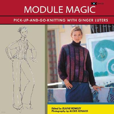 Module Magic: Creative Projects to Knit One Block at a Time