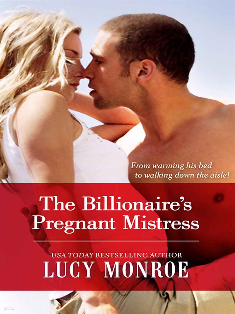 The Billionaire&#39;s Pregnant Mistress