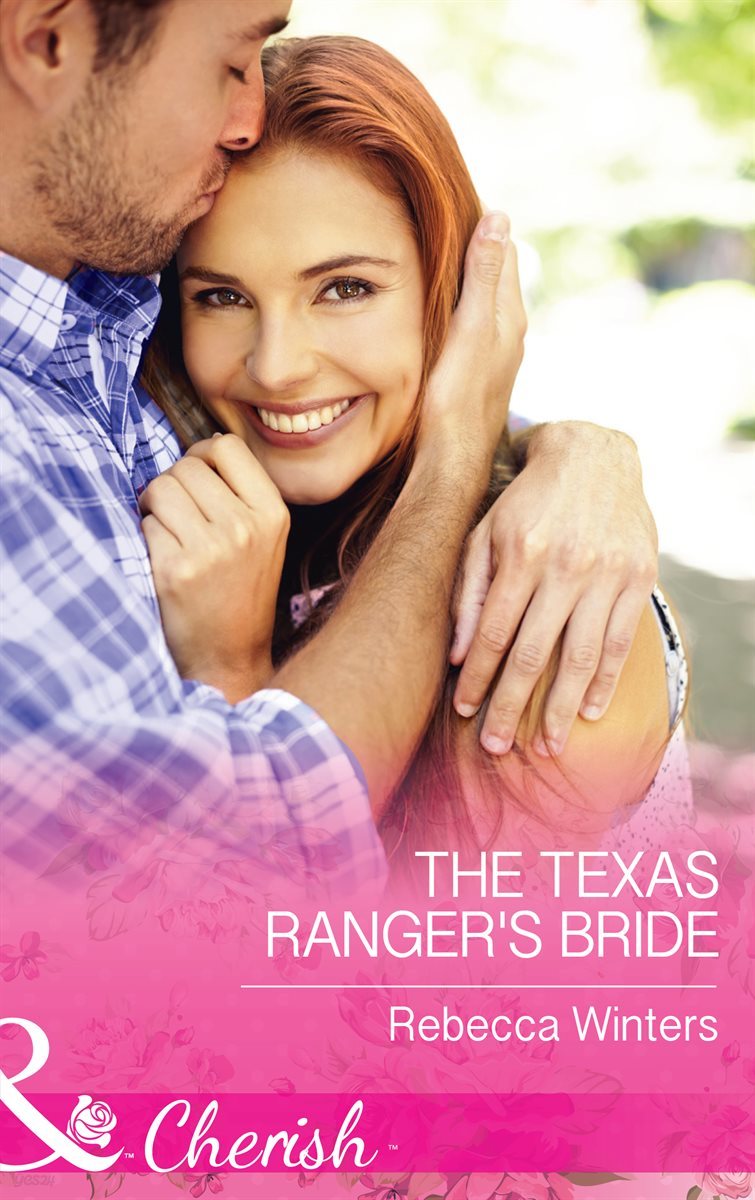 The Texas Ranger&#39;s Bride