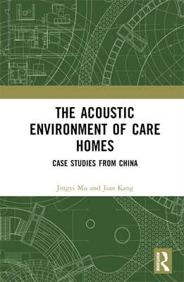 Acoustic Environment of Care Homes