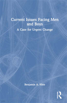 Current Issues Facing Men and Boys