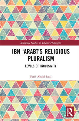 Ibn Arab?s Religious Pluralism