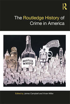 Routledge History of Crime in America