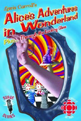 Alice`s Adventures in Wonderland/Through the Looking-Glass : Audio Cassette