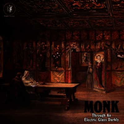 Monk — Through An Electric Glass Darkly 앨범 커버