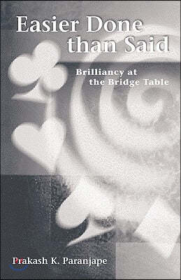 Easier Done Than Said: Brilliancy at the Bridge Table