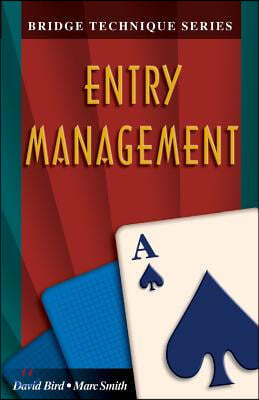 Bridge Technique A: Entry Management