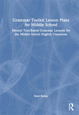 Grammar Toolkit Lesson Plans for Middle School