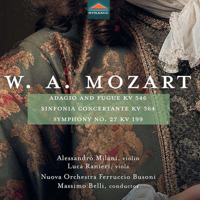 Massimo Belli 모차르트: 아다지오와 푸가, 신포니아 콘체르탄체, 교향곡 27번 (Mozart: Symohinic Works)