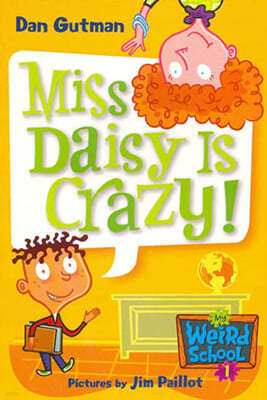 My Weird School #01 Miss Daisy Is Crazy!