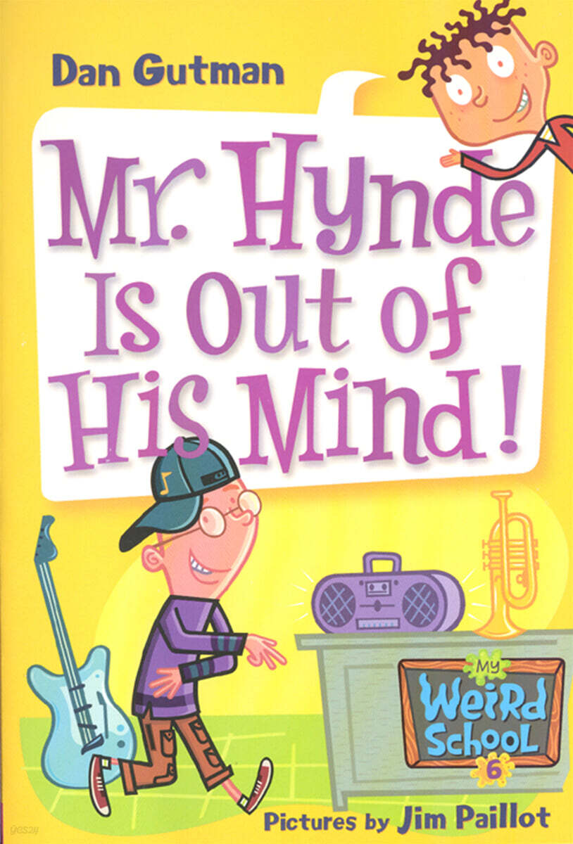 My Weird School #06 Mr. Hynde Is out of His Mind!