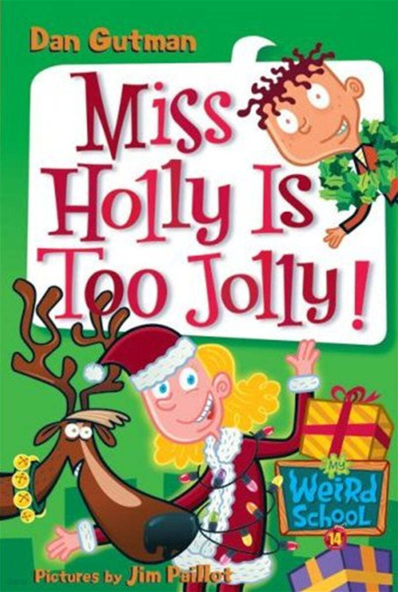 My Weird School #14 Miss Holly is Too Jolly!