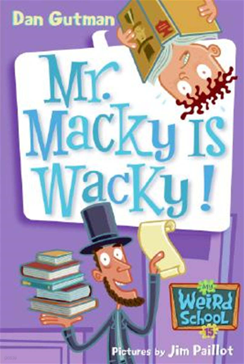 My Weird School #15 Mr. Macky Is Wacky!