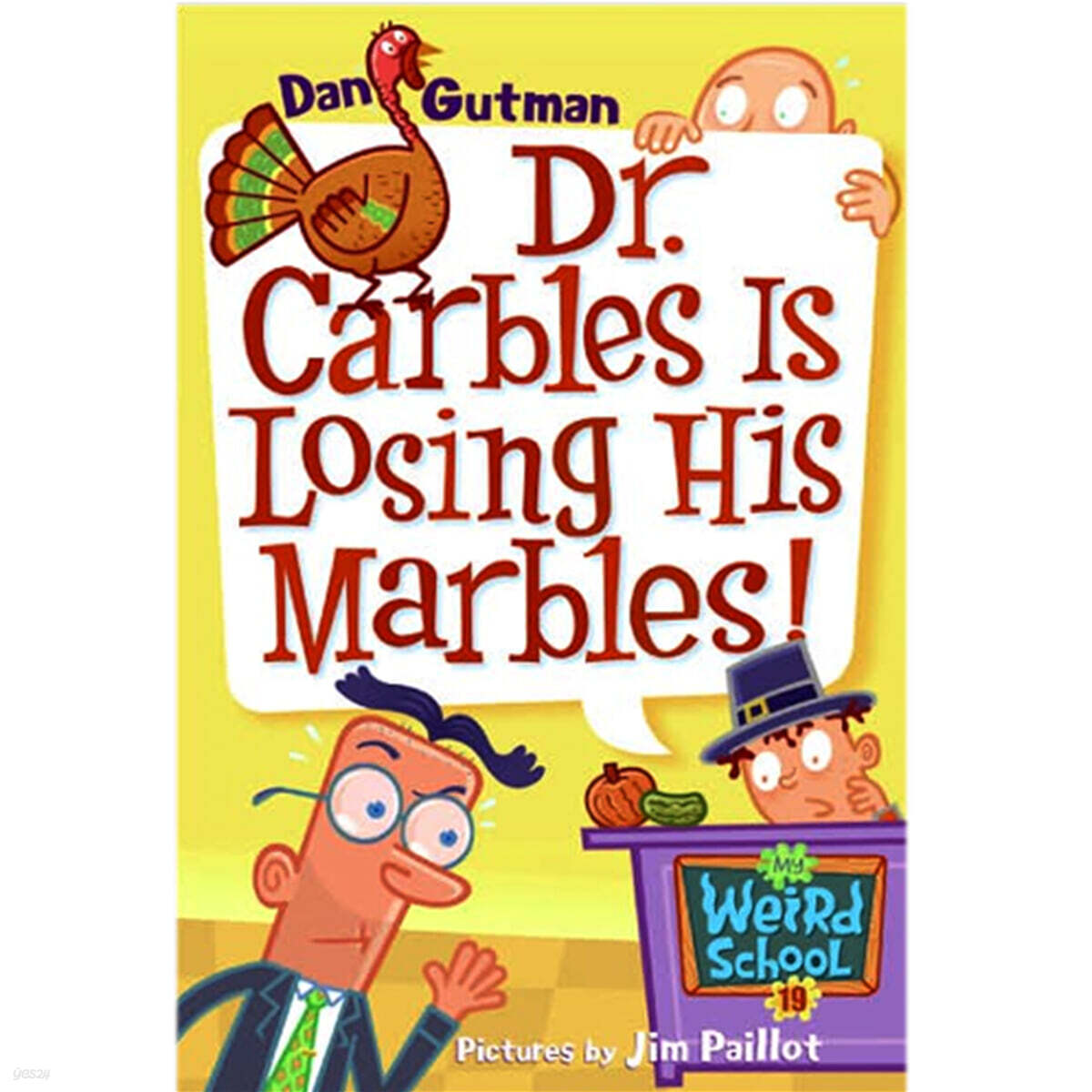 My Weird School #19 Dr. Carbles Is Losing His Marbles!