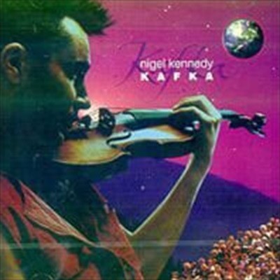 Nigel Kennedy / Kafka (EKCD0519)