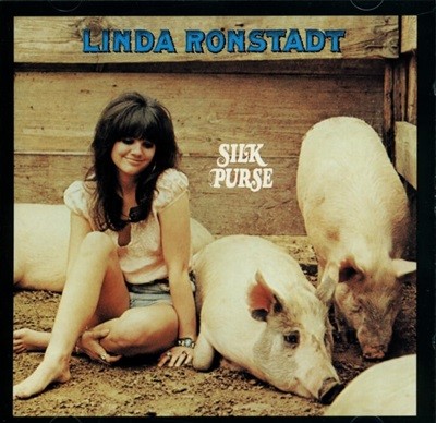 린다 론스태드 (Linda Ronstadt) -  Silk Purse (Holland발매)