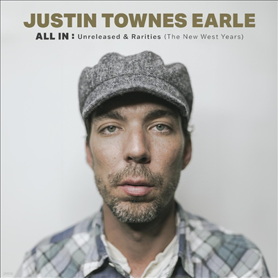 Justin Townes Earle — All In: Unreleased & Rarities (The New West Years) (Gatefold)(Sticker) 앨범 커버