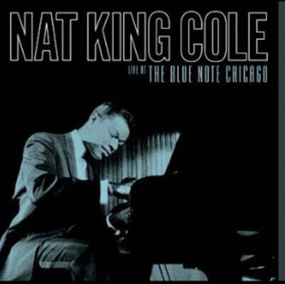 Nat King Cole (냇 킹 콜) — Live At The Blue Note Chicago 앨범 커버
