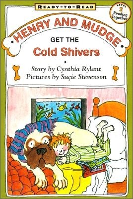 Henry and Mudge Get the Cold Shivers: Ready-To-Read Level 2