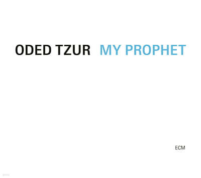 Oded Tzur (오데드 추르) - My Prophet [LP]
