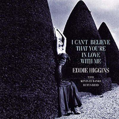 Eddie Higgins Trio — I Can't Believe That You're In Love With Me 앨범 커버