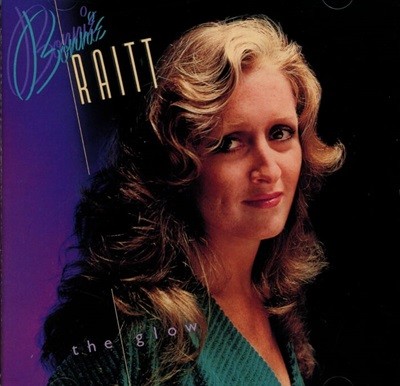 보니 레이트 (Bonnie Raitt) -  The Glow(US발매)