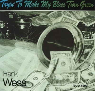 프랭크 웨스 - Frank Wess - Tryin' To Make My Blues Turn Green [U.S발매]